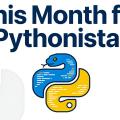 This Month for Pythonistas - February 2026